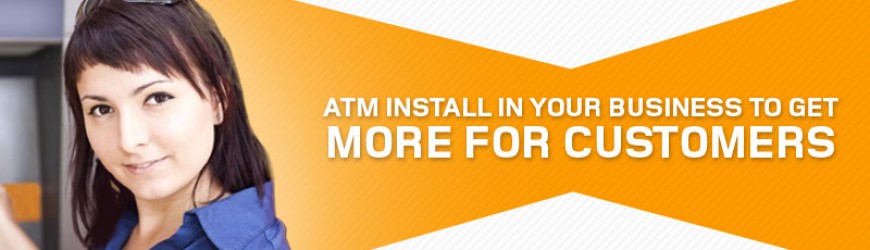 Install an ATM and Get More for Your Customers